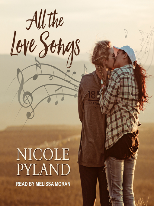 Title details for All the Love Songs by Nicole Pyland - Available